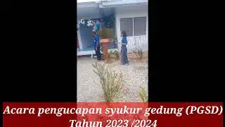 Acara pengucapan syukur gedung PGSD di (STKIP KW)
