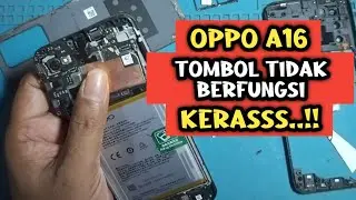 HP OPPO A16 Tombol Volume Tidak Berfungsi || Langsung Bongkar