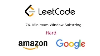 Leetcode #76 Minimum Window Substring | JavaScript