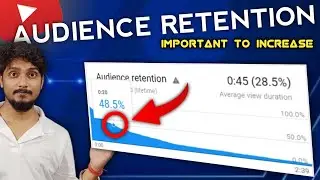How to increase AUDIENCE RETENTION || Important to all 🔥🔥