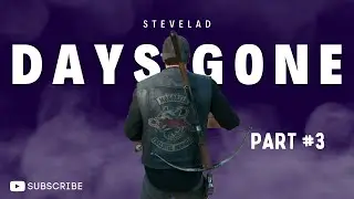 DAYS GONE Walkthrough Gameplay Part 3