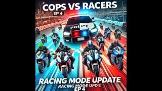Multiplayer Cops vs Racers | Racing Mode Update - Episode 4 🚓🏁