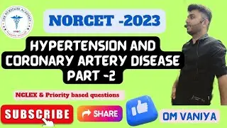 NORCET -2023 Cardiovascular system part -2 Hypertension and Coronary artery Disease, By - Om Vaniya