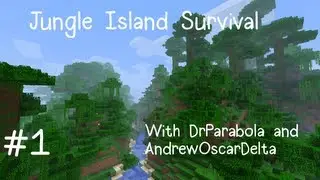 Jungle Island Survival w/ AndrewOscarDelta - Part 1 (Adventure Time!)