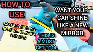 HOW TO USE SAKER CORDLESS BUFFER POLISHER SK1202D DIY