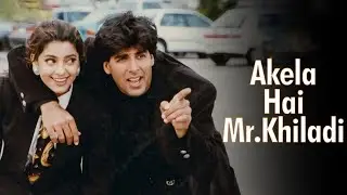 Akela Hai Mr Khiladi Miss Khiladi Chahiye - Mr. & Mrs. Khiladi | Akshay, Juhi Chawla| Udit, Anuradha