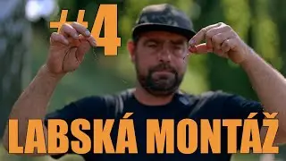 LABSKÁ MONTÁŽ - NÁVAZEC #4