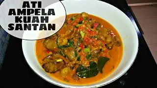 RESEP ATI AMPELA KUAH SANTAN DITAMBAH DENGAN DAUN KEMANGI RASANYA ENAK BANGET
