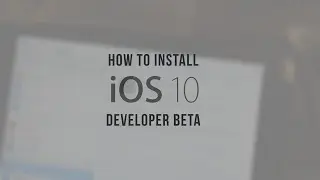 How to Install iOS 10 Developer Beta! (without Dev account)