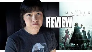 Matrix Resurrections | Movie Review
