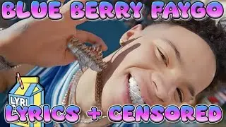 BLUEBARRY FAYGO - Lil Mosey (Lyrics + censored)