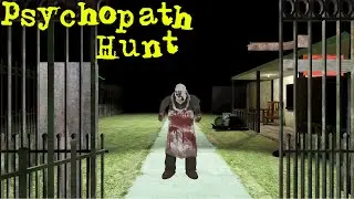 Прохождение Психопата на сложности | Psychopath Hunt 2023