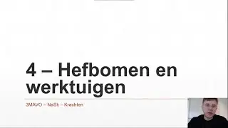 3MAVO - NaSk - Krachten 4 - Hefbomen en werktuigen