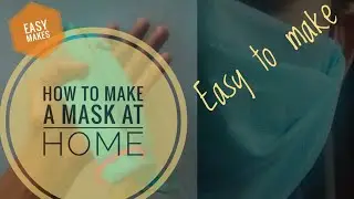 How to make a mask at home | very easy to make || prevent COVID19 ||  EASY MAKES ||