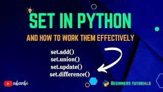 how to work with python set effectively | Python Beginner Tutorials.