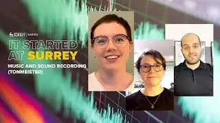 It Started at Surrey | Music and Sound Recording (Tonmeister) | University of Surrey