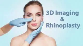 3D Imaging & Rhinoplasty - Surgeon Minute