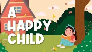 A Happy Child - Poetry for Kids