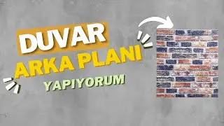 Video Arka Planı Yaptım | Duvarı Kapladım