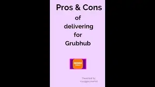 Pros and cons of delivering for Grubhub