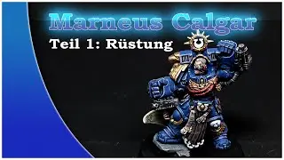 How to Paint: Marneus Clagar bemalen - Teil 1 Rüstung blau & gold - Warhammer 40k - Quayjin