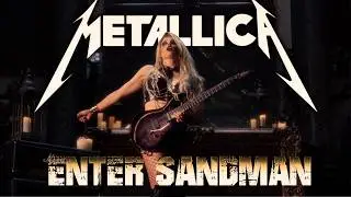 Metallica - Enter Sandman (SHRED VERSION) || Sophie Lloyd