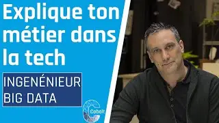 [Explique ton métier dans la tech]  Ingénieur Big Data