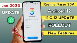 Realme Narzo 30A UI 3.0 January 2023 New Stable Update C.12 | Realme Android 12 New Update Features