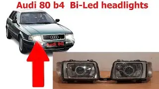 Audi 80 b4 Bi-Led headlights Modding