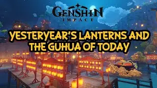 Yesteryear's Lanterns and the Guhua of Today Walkthrough l Genshin Impact Gameplay  (No Commentary)