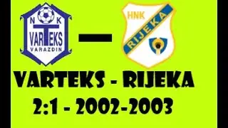 Varteks - Rijeka / 2:1 / 02-03