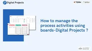 How to manage the process activities using boards-Digital Projects?