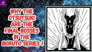 Why The Otsutsuki Are The Final Bosses In The Boruto Series ! #boruto