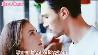 Esra ♡ Ozan || Gurur Benim Neyime | Aşk Mantık İntikam