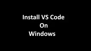 Install VS Code with Dart Extension on Windows