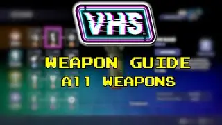 VHS Weapon Breakdown -  How Does Every Weapon in VHS Work?