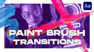 Dynamic Paint Brush Stroke Transitions for After Effects | Creative Video Transitions