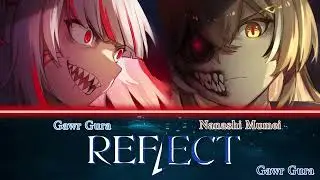 Gura and Mumei sing - Reflect by Gawr Gura (Duet)