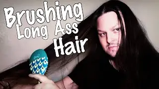 ASMR Brushing long hair Fetish. Men with long hair.