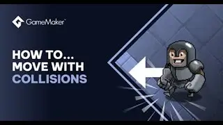 How to Move and Collide in GameMaker