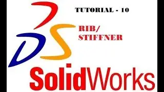 RIB IN SOLIDWORKS | TUTORIAL - 10