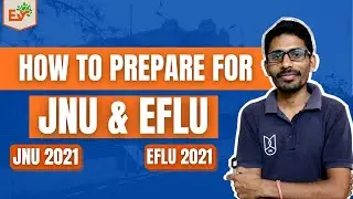 How to Prepare for JNU & EFLU 2021 | ExamVat