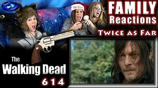 The Walking Dead | 614 | Twice as Far | FAMILY Reactions | Fair Use