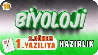 10.Sınıf Biyoloji 2.Dönem 1.Yazılı Hazırlık 