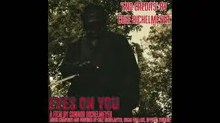 End credits by @colebichelmeyer1935  | Eyes On Your Soundtrack