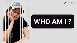 Who am I? Me and SSB | SSB Tips