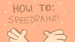 Tutorial - How to start doing digital Speedpaints! (With Speedpaint in backround)