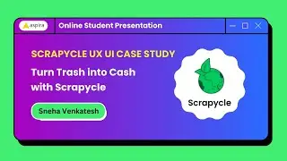 Scrapycle - UX UI Case Study Presentation👀👩🏼‍💻