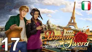 Broken Sword - Il Segreto dei Templari: Reforged - [17] - [Ritorno in Spagna] -Soluzione in italiano