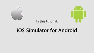 How to Use iOS Emulator for Android